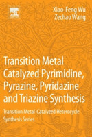 Transition Metal Catalyzed Pyrimidine, Pyrazine, Pyridazine and Triazine Synthesis