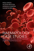 Haematology Case Studies with Blood Cell Morphology and Pathophysiology