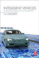 Intelligent Vehicles : Enabling Technologies and Future Developments