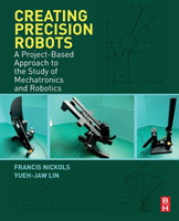 Creating Precision Robots