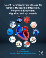 Patent Foramen Ovale Closure for Stroke, Myocardial Infarction, Peripheral Embolism, Migraine, and Hypoxemia