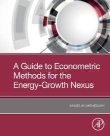 Guide to Econometric Methods for the Energy-Growth Nexus