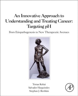 Innovative Approach to Understanding and Treating Cancer: Targeting pH