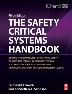 The Safety Critical Systems Handbook: A Straightforward Guide to Functional Safety