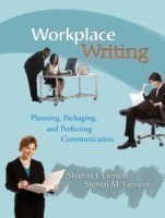 Workplace Writing Planning, Packaging, and Perfecting Communication