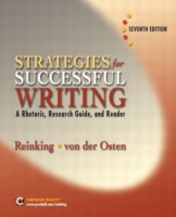 Strategies for Successful Writing A Rhetoric, Research Guide and Reader