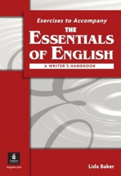 The Essentials of English: a Writer's Handbook (with Apa Style) Workbook