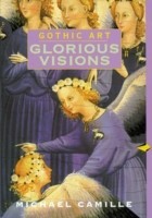 Gothic Art: Glorious Visions