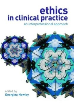 Ethics in Clinical Practice