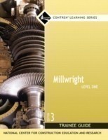 Millwright Trainee Guide, Level 1
