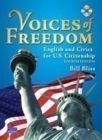 Voices of Freedom: English and Civics for U.S. Citizenship (with Audio CDs) English and Civics for U.S. Citizenship (with Audio CDs)