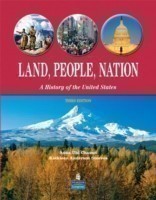 Land, People, Nation A History of the United States