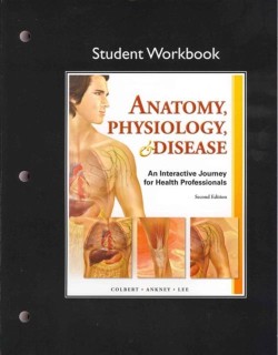 Student Workbook for Anatomy, Physiology, & Disease