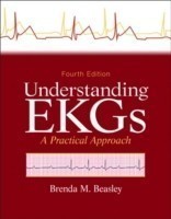 Understanding EKGs: A Practical Approach, 4th Ed.