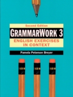 GrammarWork 3 English Exercises in Context