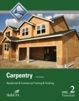 Carpentry Trainee Guide, Level 2