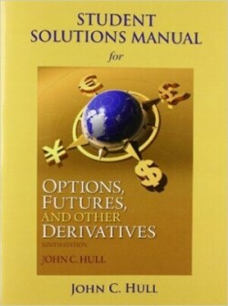 Student Solutions Manual for Options, Futures, and Other Derivatives