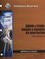 ES29205-09 GMAW and FCAW - Equipment and Filler Metals Trainee Guide in Spanish