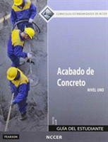 Concrete Finishing Trainee Guide in Spanish, Level 1 (International Version)