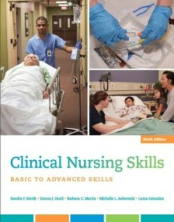 Clinical Nursing Skills : Basic to Advanced Skills