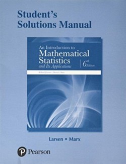 Student Solutions Manual for Introduction to Mathematical Statistics and Its Applications, An