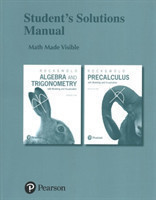 Student's Solutions Manual for Algebra and Trigonometry with Modeling & Visualization and Precalculus with Modeling & Visualization