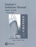 Student Solutions Manual for Thomas' Calculus, Single Variable