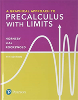 Graphical Approach to Precalculus with Limits, A