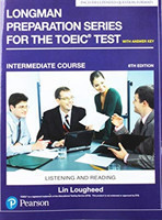 Longman Preparation Series for the TOEIC Test Listening and Reading: Intermediate with MP3 and Answer Key