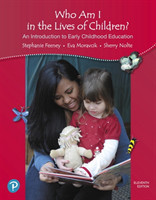 California Version of Who Am I in the Lives of Children? An Introduction to Early Childhood Education