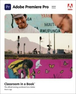 Adobe Premiere Pro Classroom in a Book (2021 release)