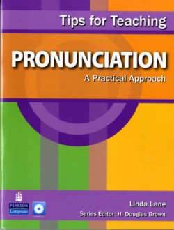 Tips for Teaching Pronunciation: A Practical Approach with Audio CD