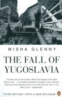 Fall of Yugoslavia: The Third Balkan War