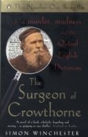 Surgeon of Crowthorne A Tale of Murder, Madness and the Oxford English Dictionary