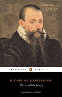 Michel de Montaigne: Complete Essays