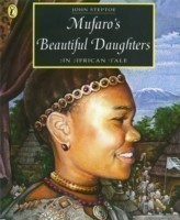 Steptoe, John - Mufaro's Beautiful Daughters An African Tale