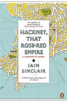 Hackney, That Rose-Red Empire