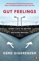 Gut Feelings Short Cuts to Better Decision Making