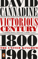 Victorious Century The United Kingdom, 1800-1906