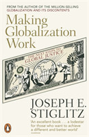 Making Globalization Work : The Next Steps to Global Justice