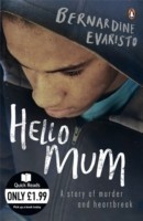 Evaristo, Bernardine - Hello Mum