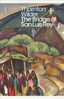 Wilder, Thornton - The The Bridge of San Luis Rey