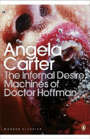 The Infernal Desire Machines of Doctor Hoffman (Penguin Modern Classics)
