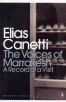 Voices of Marrakesh: A Record of a Visit