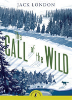 The Call of the Wild (puffin Classics)