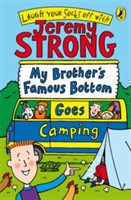 Jeremy Strong My Brother´s Famous Bottom Goes Camping