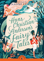 Hans Andersen's Fairy Tales: Retold by Naomi Lewis