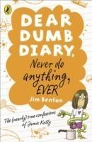 Dear Dumb Diary: Never Do Anything, Ever