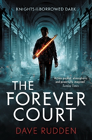 Forever Court (Knights of the Borrowed Dark Book 2)