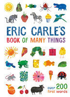 Carle, Eric - Eric Carle's Book of Many Things Over 200 First Words